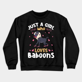 Just a Girl who Loves Baboons Monkey Crewneck Sweatshirt